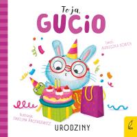 Okładka książki Urodziny. To ja, Gucio!
