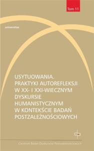 Usytuowania. Praktyki autorefleksji w XX- i XXI-w.. Autor: Emilia Kledzik, Małgorzata Zduniak. Dobreksiazki.pl Okładka książki Usytuowania. Praktyki autorefleksji w XX- i XXI-w.