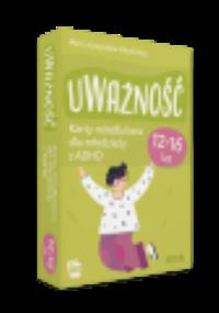 Uważność. Karty mindfulness dla młodzieży... Autor: Knapińska-Chłodnicka Marta. Dobreksiazki.pl Okładka książki Uważność. Karty mindfulness dla młodzieży..