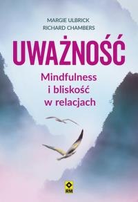Okładka książki Uważność Mindfulness i bliskość w relacjach