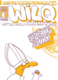 Vendetta brutto. Wilq Superbohater. Tom 16. Autor: Minkiewicz Bartosz, Minkiewicz Tomasz. Dobreksiazki.pl Okładka książki Vendetta brutto. Wilq Superbohater. Tom 16