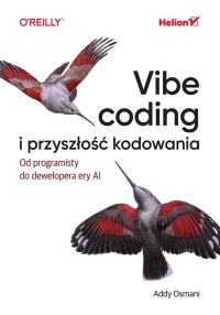 Okładka książki Vibe coding i przyszłość kodowania