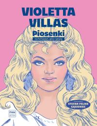Okładka książki Violetta Villas Piosenki na głos, fortepian i gitarę