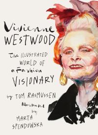 Vivienne Westwood. Autor: Spendowska Marta, Tom Rasmussen. Dobreksiazki.pl Okładka książki Vivienne Westwood