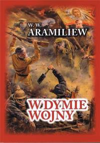 W dymie wojny w.4. Autor: W. W. Aramiliew. Dobreksiazki.pl Okładka książki W dymie wojny w.4