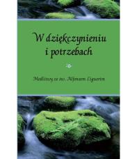W dziękczynieniu i potrzebach. Autor: Koźlak Piotr. Dobreksiazki.pl Okładka książki W dziękczynieniu i potrzebach