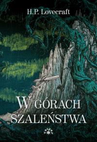 W górach szaleństwa MK 2025. Autor: Howard Phillips Lovecraft. Dobreksiazki.pl Okładka książki W górach szaleństwa MK 2025