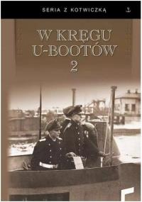 Okładka książki W kręgu U-bootów 2