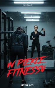 Okładka książki W piekle fitnessu