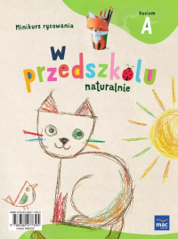 W przedszkolu naturalnie. Poziom A Minikurs rysowania. Autor: Krajewska Marzanna, Małgorzata Patoka. Dobreksiazki.pl Okładka książki W przedszkolu naturalnie. Poziom A Minikurs rysowania