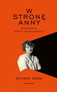 W stronę Anny. Autor: Sylwia Góra. Dobreksiazki.pl Okładka książki W stronę Anny