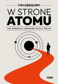 Okładka książki W stronę atomu