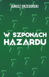 Okładka książki W szponach hazardu