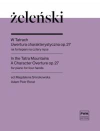 Okładka książki W Tatrach. Uwertura charakterystyczna op. 27
