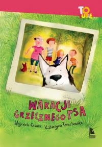 Wakacje grzecznego psa. Autor: Cesarz Wojciech, Katarzyna Terechowicz. Dobreksiazki.pl Okładka książki Wakacje grzecznego psa
