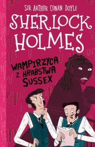 Okładka książki Wampirzyca z hrabstwa Sussex. Klasyka dla dzieci. Sherlock Holmes. Tom 8 wyd. 2026