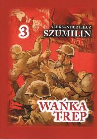Okładka książki Wańka Trep T.3 Dziennik żołnierza TW w.6