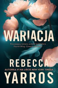 Wariacja. Autor: Rebecca Yarros. Dobreksiazki.pl Okładka książki Wariacja