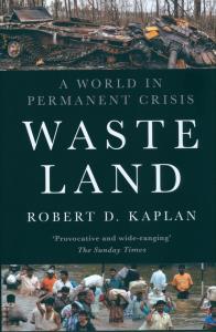 Waste Land. Autor: Kaplan Robert D.. Dobreksiazki.pl Okładka książki Waste Land