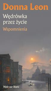 Wędrówka przez życie. Autor: Leon Donna. Dobreksiazki.pl Okładka książki Wędrówka przez życie