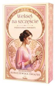 Okładka książki Weksel na szczęście. Pożegnania i powroty tom 2