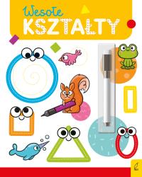 Wesoła nauka Wesołe kształty Flamaster suchościeralny. Autor: Protasewicz Ewelina. Dobreksiazki.pl Okładka książki Wesoła nauka Wesołe kształty Flamaster suchościeralny