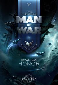 Okładka książki Wezwał nas honor. Man of War. Tom 1