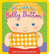 Where is Baby's Belly Button?. Autor: Katz Karen. Dobreksiazki.pl Okładka książki Where is Baby's Belly Button?