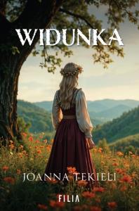 Widunka. Autor: Joanna Tekieli. Dobreksiazki.pl Okładka książki Widunka