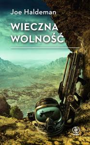 Wieczna wolność. Autor: Haldeman Joe. Dobreksiazki.pl Okładka książki Wieczna wolność