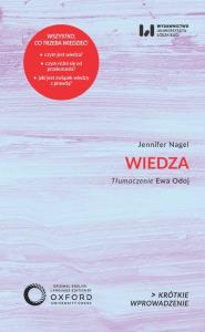 Wiedza. Autor: Nagel Jennifer. Dobreksiazki.pl Okładka książki Wiedza