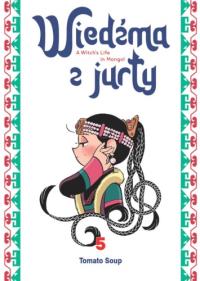 Okładka książki Wiedźma z Jurty. Tom 5