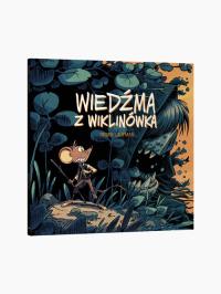 Wiedźma z Wiklinówka. Autor: Laufman Derek. Dobreksiazki.pl Okładka książki Wiedźma z Wiklinówka