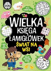 Okładka książki Wielka księga łamigłówek. Świat na wsi