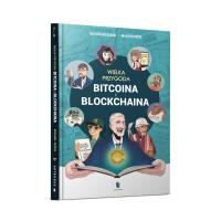 Okładka książki Wielka przygoda bitcoina i blockchaina