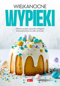 Wielkanocne wypieki - uszodzone. Autor: Opracowanie zbiorowe. Dobreksiazki.pl Okładka książki Wielkanocne wypieki - uszodzone