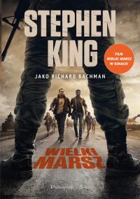 Wielki marsz (wyd. filmowe). Autor: King Stephen. Dobreksiazki.pl Okładka książki Wielki marsz (wyd. filmowe)