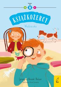 Wielkie oko. Książkożercy. Poziom B. Autor: GRAŻYNA NOWAK-BALCER. Dobreksiazki.pl Okładka książki Wielkie oko. Książkożercy. Poziom B