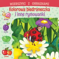 Wierszyki z obrazkami: kolorowa biedroneczka... Autor: Praca zbiorowa. Dobreksiazki.pl Okładka książki Wierszyki z obrazkami: kolorowa biedroneczka..