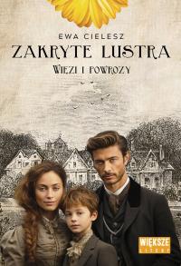 Więzi i powrozy. Zakryte lustra. Tom 5 (Duże Litery). Autor: Cielesz Ewa. Dobreksiazki.pl Okładka książki Więzi i powrozy. Zakryte lustra. Tom 5 (Duże Litery)