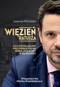 Więzień ratusza. Autor: Joanna Miziołek. Dobreksiazki.pl Okładka książki Więzień ratusza