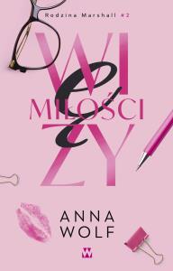Więzy miłości. Autor: Anna Wolf. Dobreksiazki.pl Okładka książki Więzy miłości