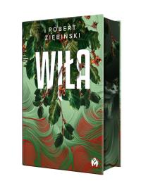Wiła. Czarny Staw. Tom 2 (ilustrowane brzegi). Autor: Ziębiński Robert. Dobreksiazki.pl Okładka książki Wiła. Czarny Staw. Tom 2 (ilustrowane brzegi)