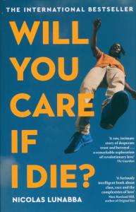 Will You Care If I Die?. Autor: Lunabba Nicolas. Dobreksiazki.pl Okładka książki Will You Care If I Die?