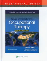 Willard and Spackman's Occupational Therapy. Autor: Gillen Glen, Brown Catana. Dobreksiazki.pl Okładka książki Willard and Spackman's Occupational Therapy