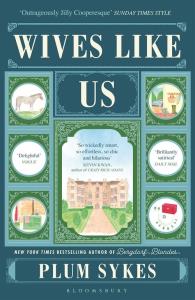 Wives Like Us. Autor: Plum Sykes. Dobreksiazki.pl Okładka książki Wives Like Us