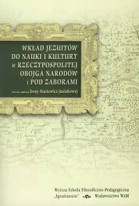 Wkład Jezuitów do nauki i kultury.... Autor: red. Irena Stasiewicz-Jasiukowa. Dobreksiazki.pl Okładka książki Wkład Jezuitów do nauki i kultury...