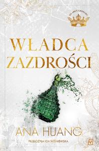 Władca zazdrości. Autor: Huang Ana. Dobreksiazki.pl Okładka książki Władca zazdrości