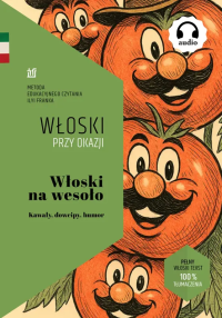 Włoski na wesoło. Kawały, dowcipy, humor. Autor: Nkb Tatiana Ciszewska. Dobreksiazki.pl Okładka książki Włoski na wesoło. Kawały, dowcipy, humor