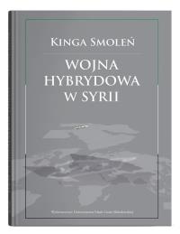Okładka książki Wojna hybrydowa w Syrii